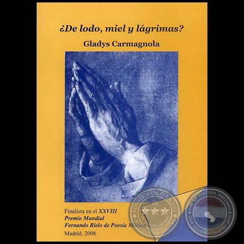 ¿DE LODO, MIEL Y LÁGRIMAS? - Autora: GLADYS CARMAGNOLA - Año 2010